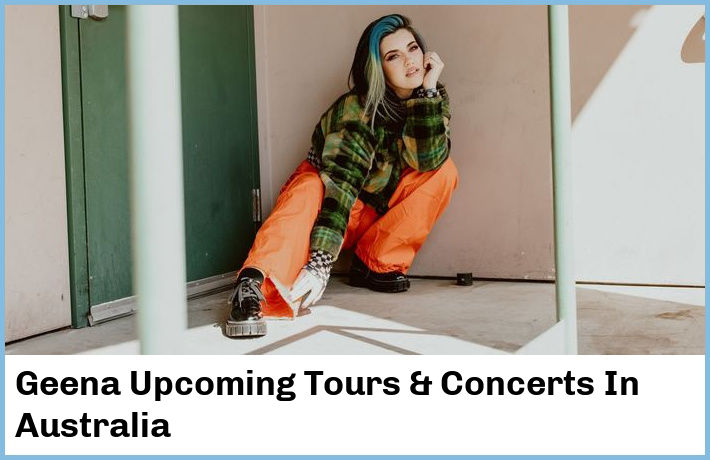 Geena Tickets Australia