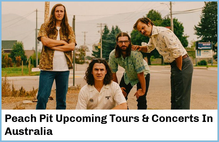 Peach Pit Upcoming Tours & Concerts In Australia