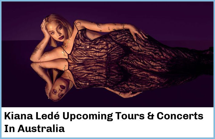 Kiana Ledé Tickets Australia