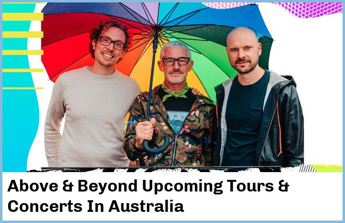 Above & Beyond Tickets Australia