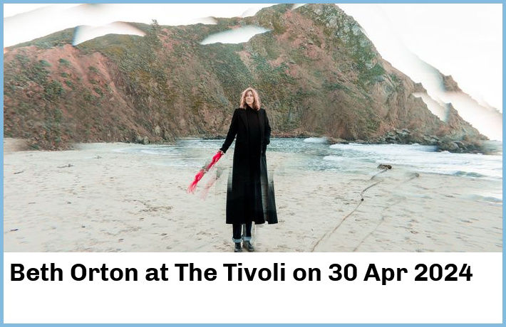 Beth Orton | The Tivoli | 30 Apr 2024