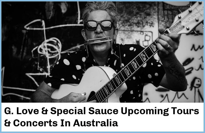 G. Love & Special Sauce Tickets Australia