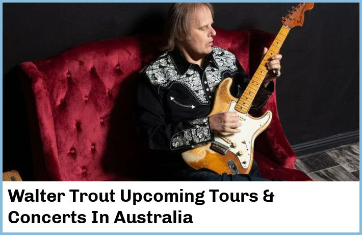 Walter Trout Tickets Australia