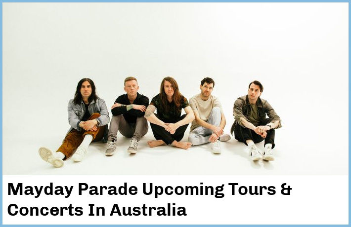 Mayday Parade Upcoming Tours & Concerts In Australia