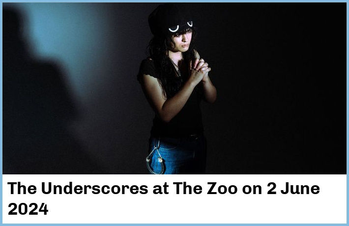 The Underscores | The Zoo | 2 June 2024