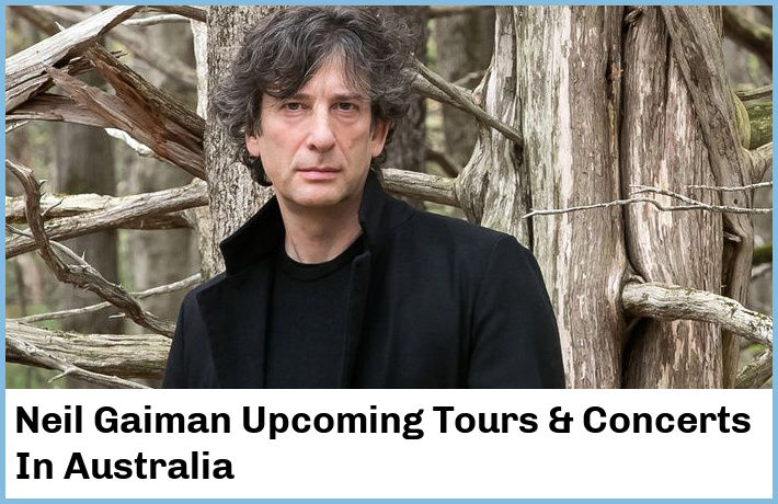 Neil Gaiman Upcoming Tours & Concerts In Australia