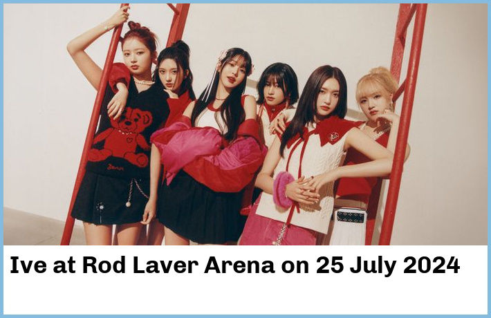 Ive | Rod Laver Arena | 25 July 2024