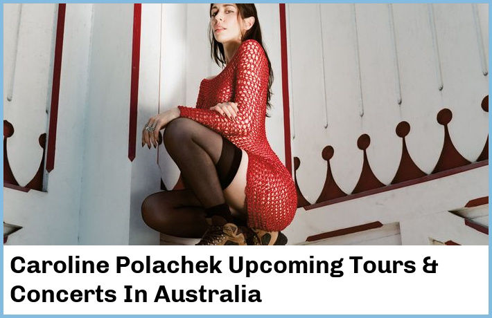 Caroline Polachek Tickets Australia