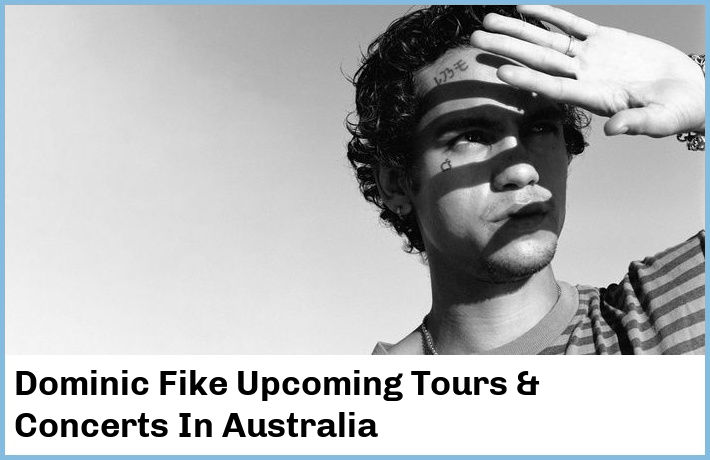 Dominic Fike Tickets Australia