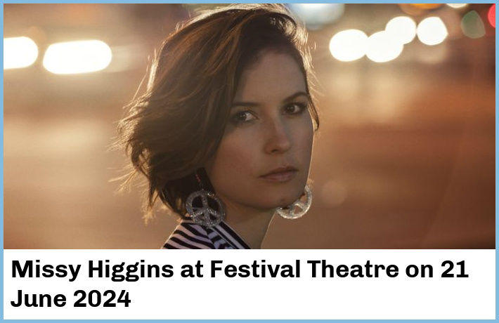 Missy Higgins | Festival Theatre | 21 June 2024