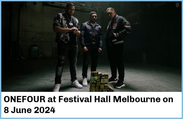 ONEFOUR | Festival Hall Melbourne | 8 June 2024