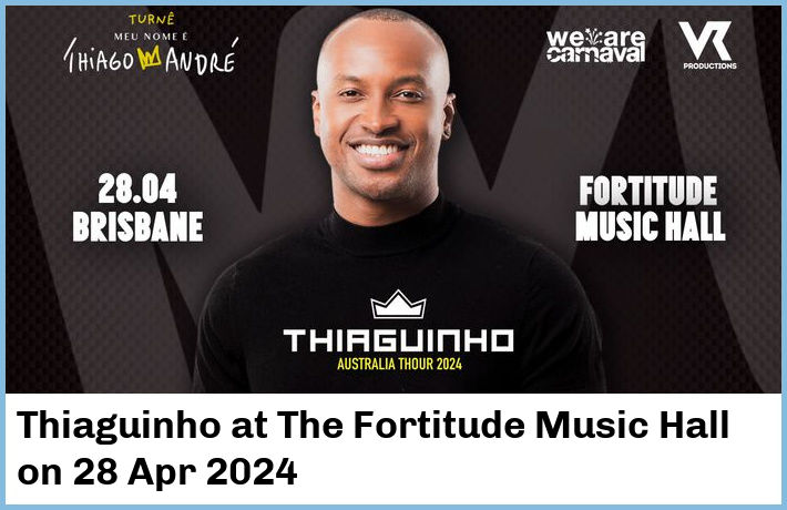 Thiaguinho | The Fortitude Music Hall | 28 Apr 2024