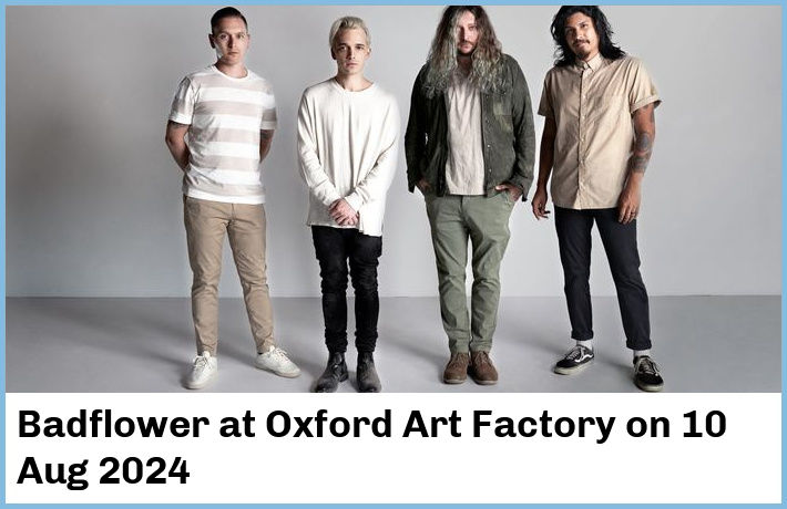 Badflower | Oxford Art Factory | 10 Aug 2024