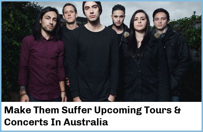 Make Them Suffer Tickets Australia