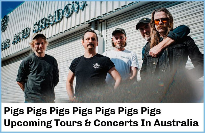 Pigs Pigs Pigs Pigs Pigs Pigs Pigs Tickets Australia