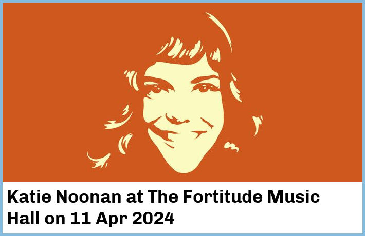 Katie Noonan | The Fortitude Music Hall | 11 Apr 2024