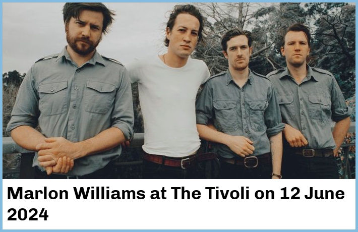 Marlon Williams | The Tivoli | 12 June 2024