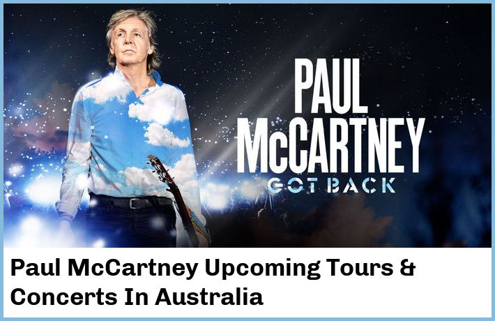 Paul McCartney Upcoming Tours & Concerts In Australia