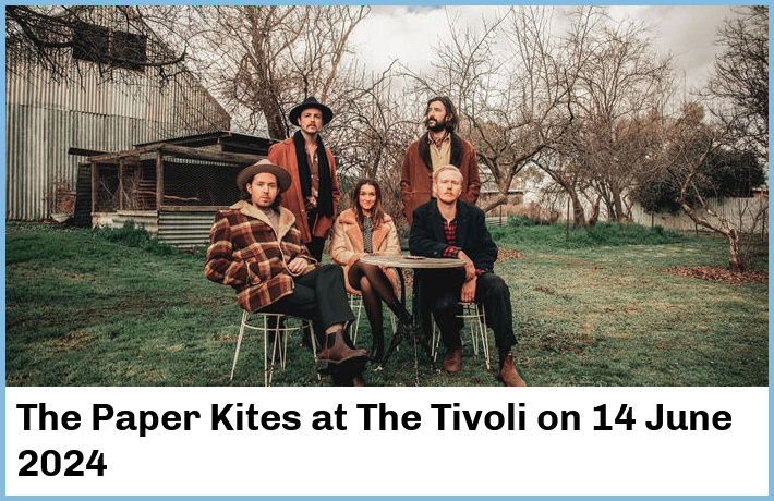 The Paper Kites | The Tivoli | 14 June 2024