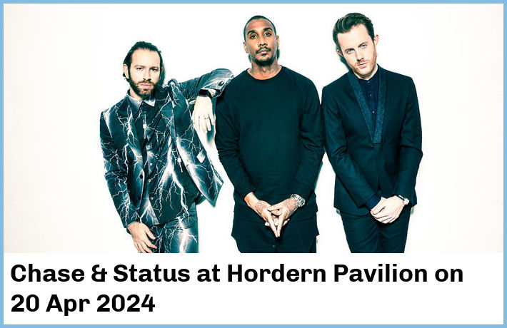 Chase & Status | Hordern Pavilion | 20 Apr 2024