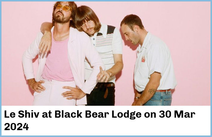 Le Shiv | Black Bear Lodge | 30 Mar 2024