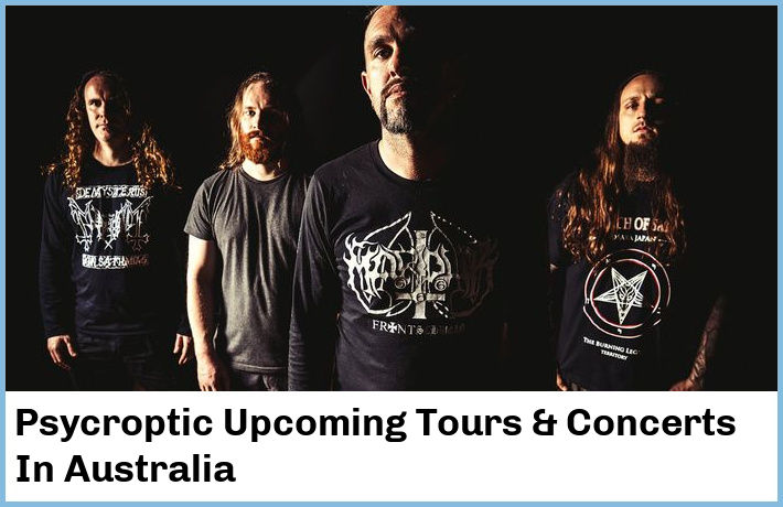 Psycroptic Upcoming Tours & Concerts In Australia