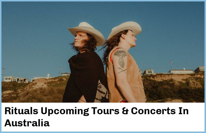 Rituals Upcoming Tours & Concerts In Australia