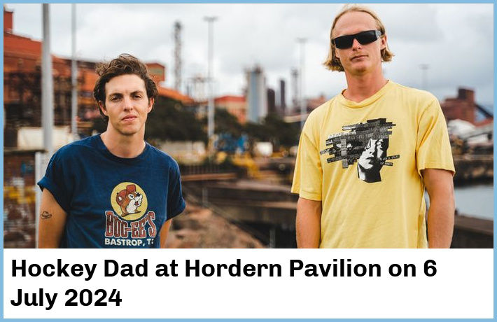 Hockey Dad | Hordern Pavilion | 6 July 2024