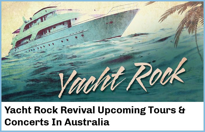 Yacht Rock Revival Tickets Australia
