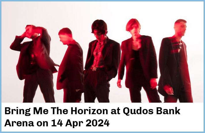 Bring Me The Horizon | Qudos Bank Arena | 14 Apr 2024