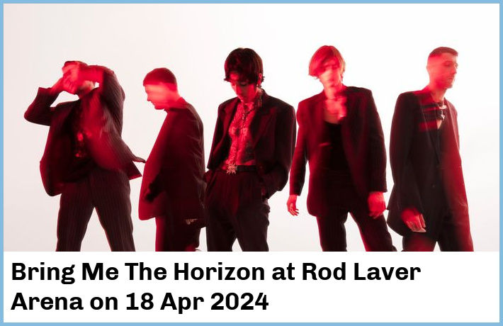 Bring Me The Horizon | Rod Laver Arena | 18 Apr 2024