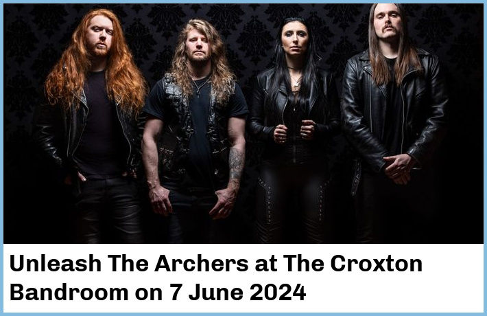 Unleash The Archers | The Croxton Bandroom | 7 June 2024