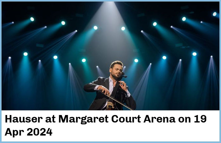 Hauser | Margaret Court Arena | 19 Apr 2024