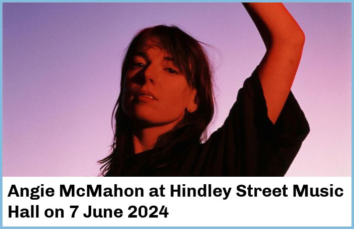 Angie McMahon | Hindley Street Music Hall | 7 June 2024