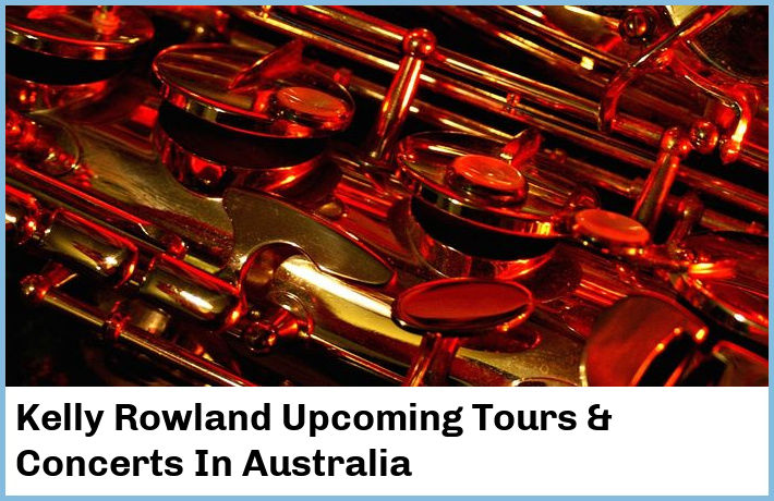 Kelly Rowland Tickets Australia