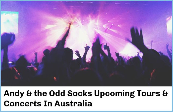 Andy & the Odd Socks Tickets Australia