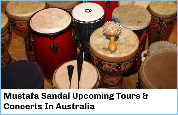 Mustafa Sandal Upcoming Tours & Concerts In Australia