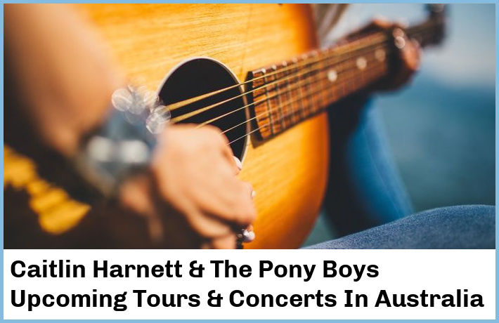 Caitlin Harnett & The Pony Boys Upcoming Tours & Concerts In Australia