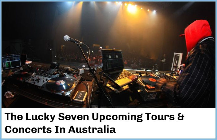 The Lucky Seven Upcoming Tours & Concerts In Australia