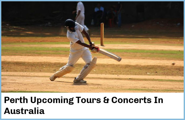 Perth Upcoming Tours & Concerts In Australia