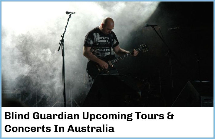 Blind Guardian Upcoming Tours & Concerts In Australia