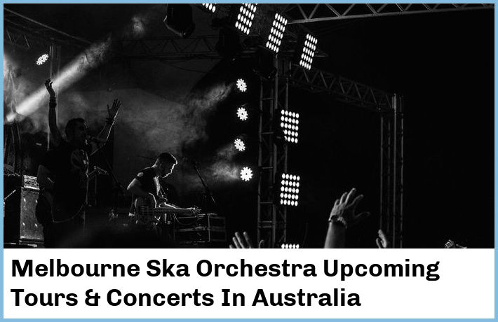 Melbourne Ska Orchestra Tickets Australia