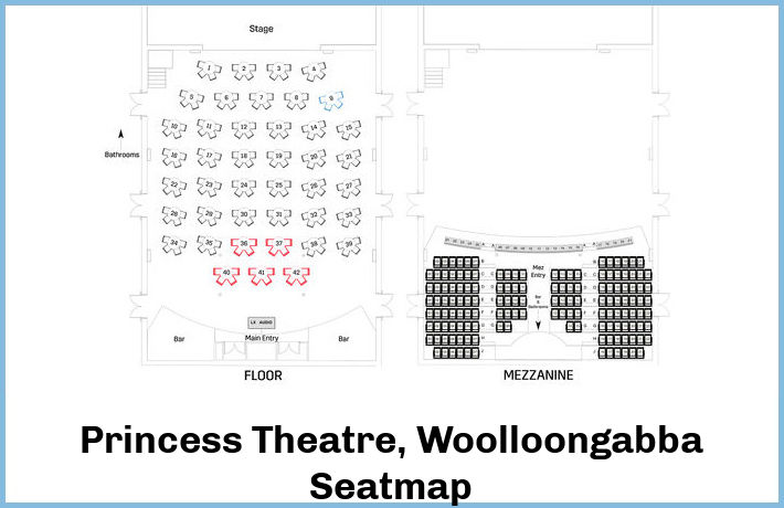 Princess Theatre, Woolloongabba Seatmap