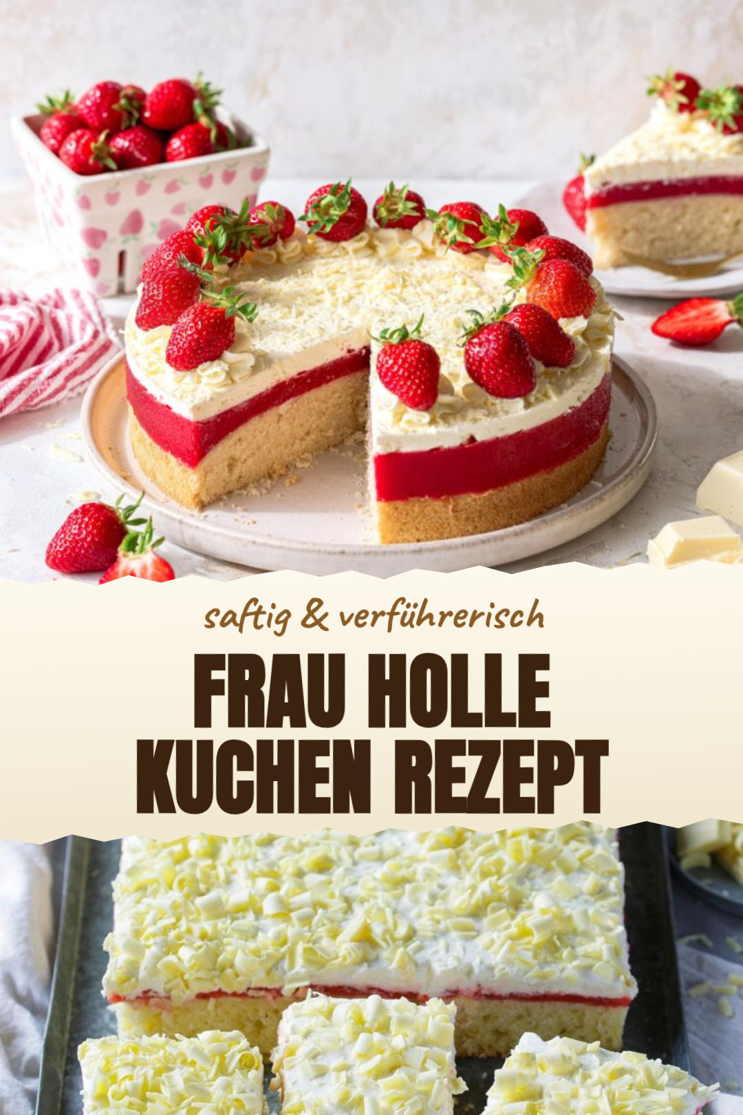 Frau-Holle-Blechkuchen mit Erdbeeren und weißer Schokolade als fertiges Gericht