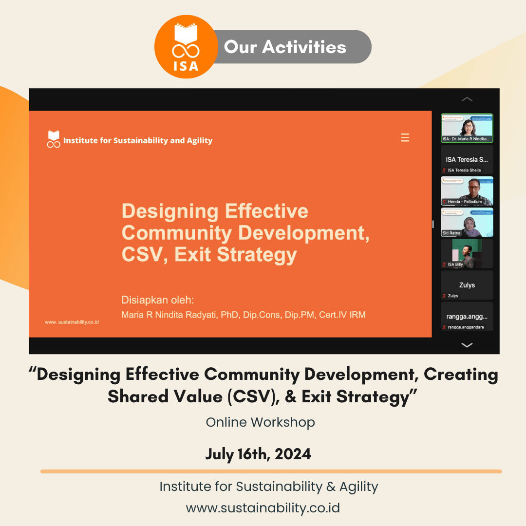 ISA Workshop "Designing Effective Community Development, Creating Shared Value (CSV), & Exit Strategy" 16 July 2024