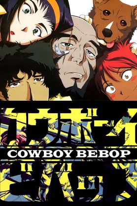 Cowboy Bebop (1998)