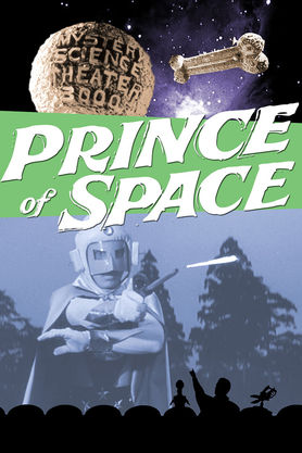 MST3K: Prince of Space (1997)