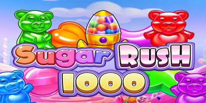 Pembahasan Mendalam RTP, Fitur, Dan Struktur Scatter Slot Sugar Rush 1000 