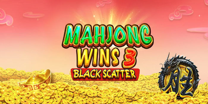 Trik Pro Player Slot Mahjong Wins 3 dalam Memburu Black Scatter 