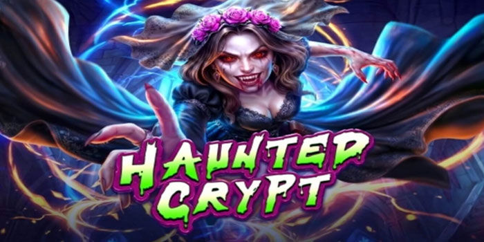 Teror Dan Keberuntungan Bersatu Dalam Slot Haunted Crypt Terpopuler 